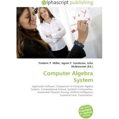 Computer Algebra System, Fachbücher von Agnes F. Vandome, Frederic P. Miller, John McBrewster