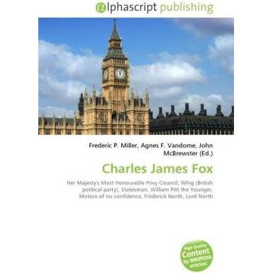 Charles James Fox, Fachbücher von Agnes F. Vandome, Frederic P. Miller, John McBrewster