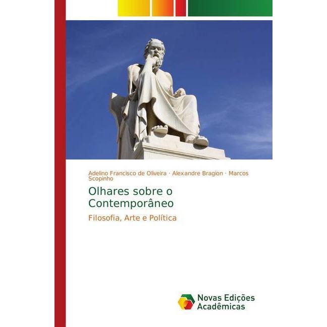 Olhares sobre o Contemporâneo, Sachbücher von Alexandre Bragion, Marcos Scopinho, Adelino Francisco de Oliveira