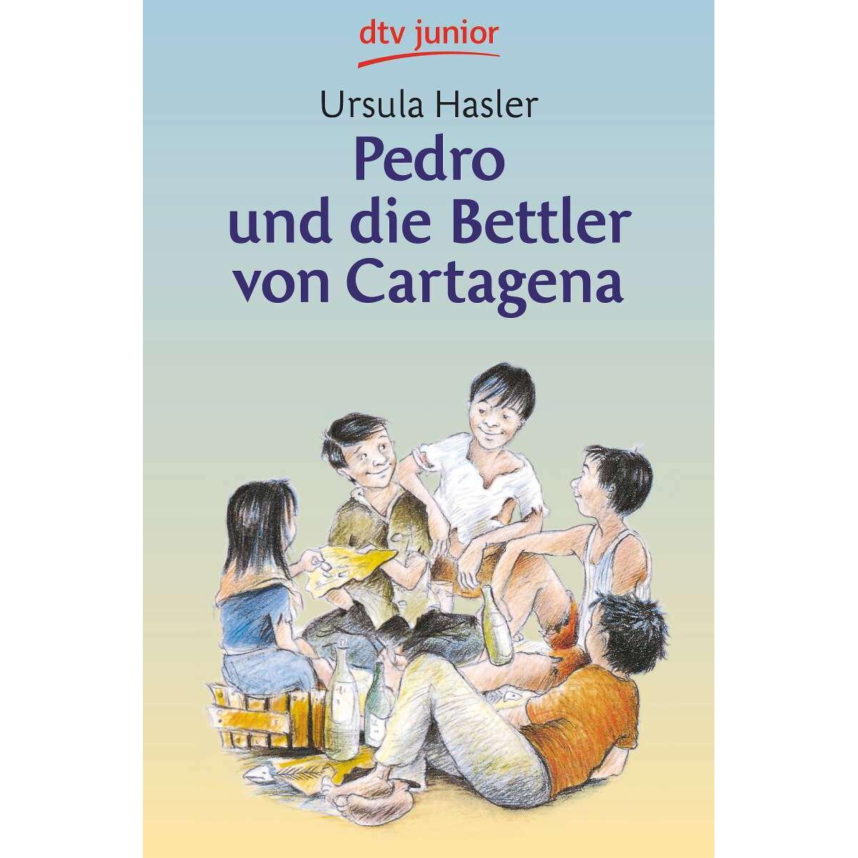 Pedro und die Bettler von Cartagena, Kinderbücher von Ursula Hasler