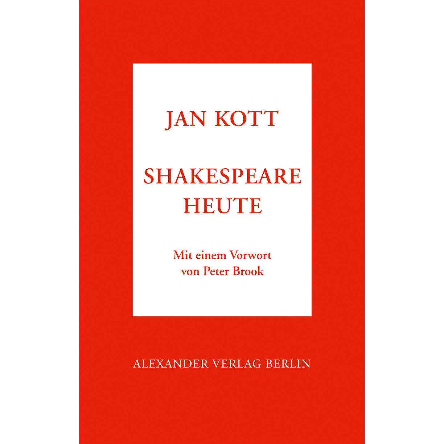 Shakespeare heute, Fachbücher von Jan Kott, Peter Lachmann