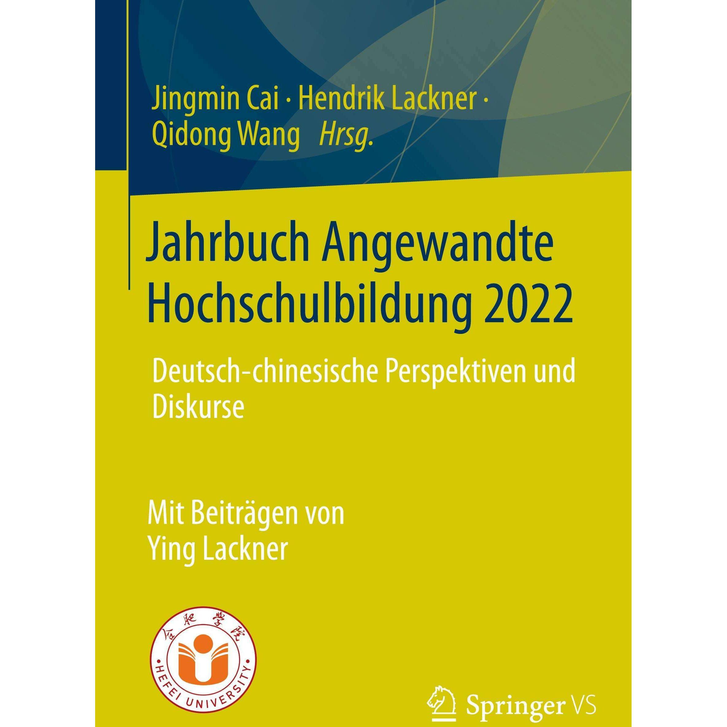 Jahrbuch Angewandte Hochschulbildung 20, Fachbücher von Qidong Wang, Hendrik Lackner, Jingmin Cai