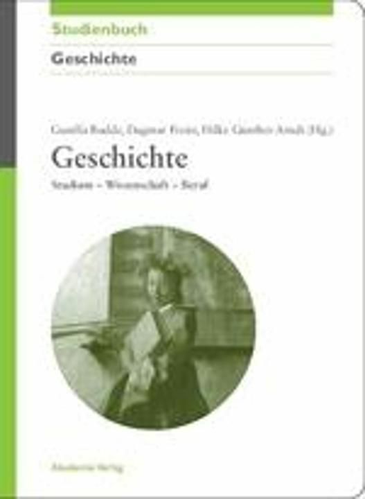 Produktbild Geschichte (Deutsch, Dagmar Freist, Gunilla Budde, Hilke Guenther-Arndt, 2008)