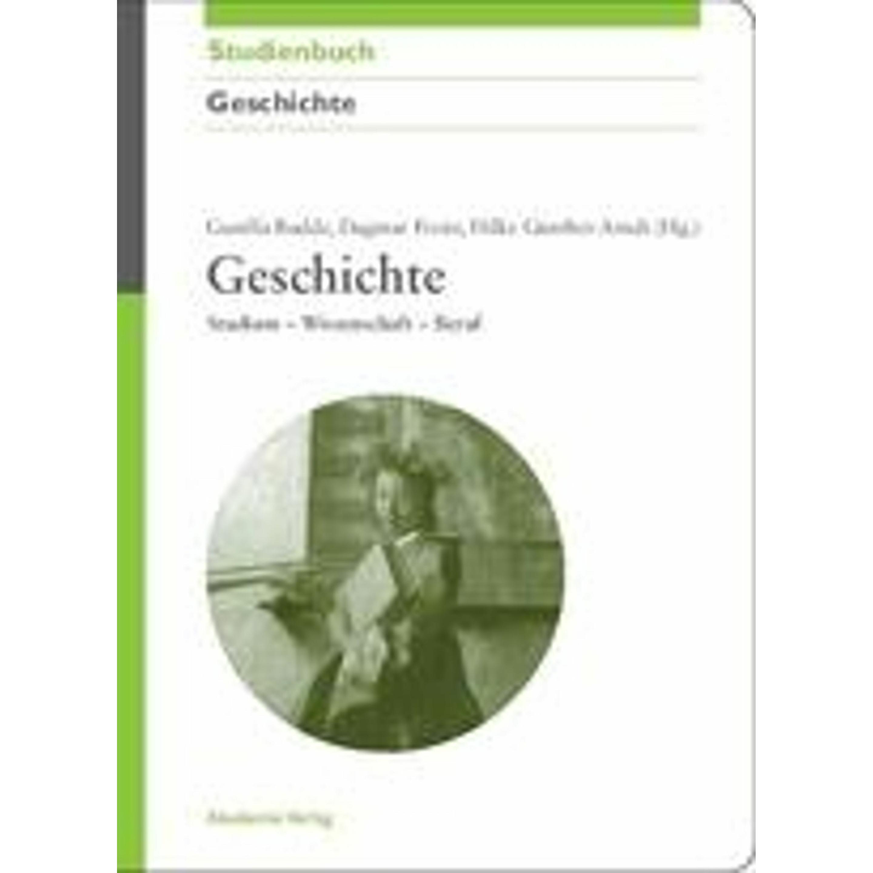 Geschichte, Fachbücher von Gunilla Budde, Dagmar Freist, Hilke Guenther-Arndt