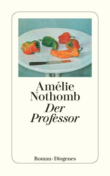 Produktbild Der Professor (Deutsch, Amélie Nothomb, Wolfgang Krege, 2014)