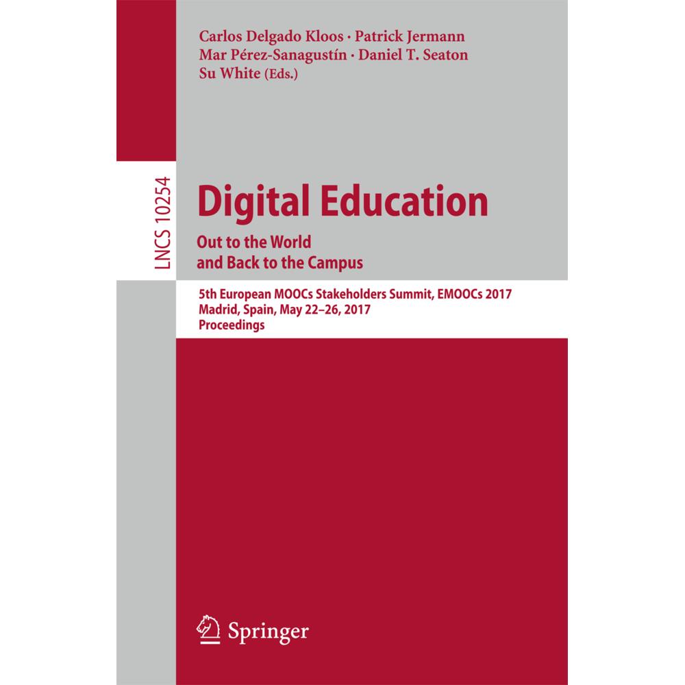 Digital Education: Out to the World and Back to the Campus, Fachbücher von Carlos Delgado Kloos, Daniel T. Seaton, Su Wh...