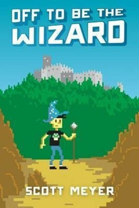 Produktbild Amazon Off to be the Wizard (Englisch, Scott Meyer, 2014)