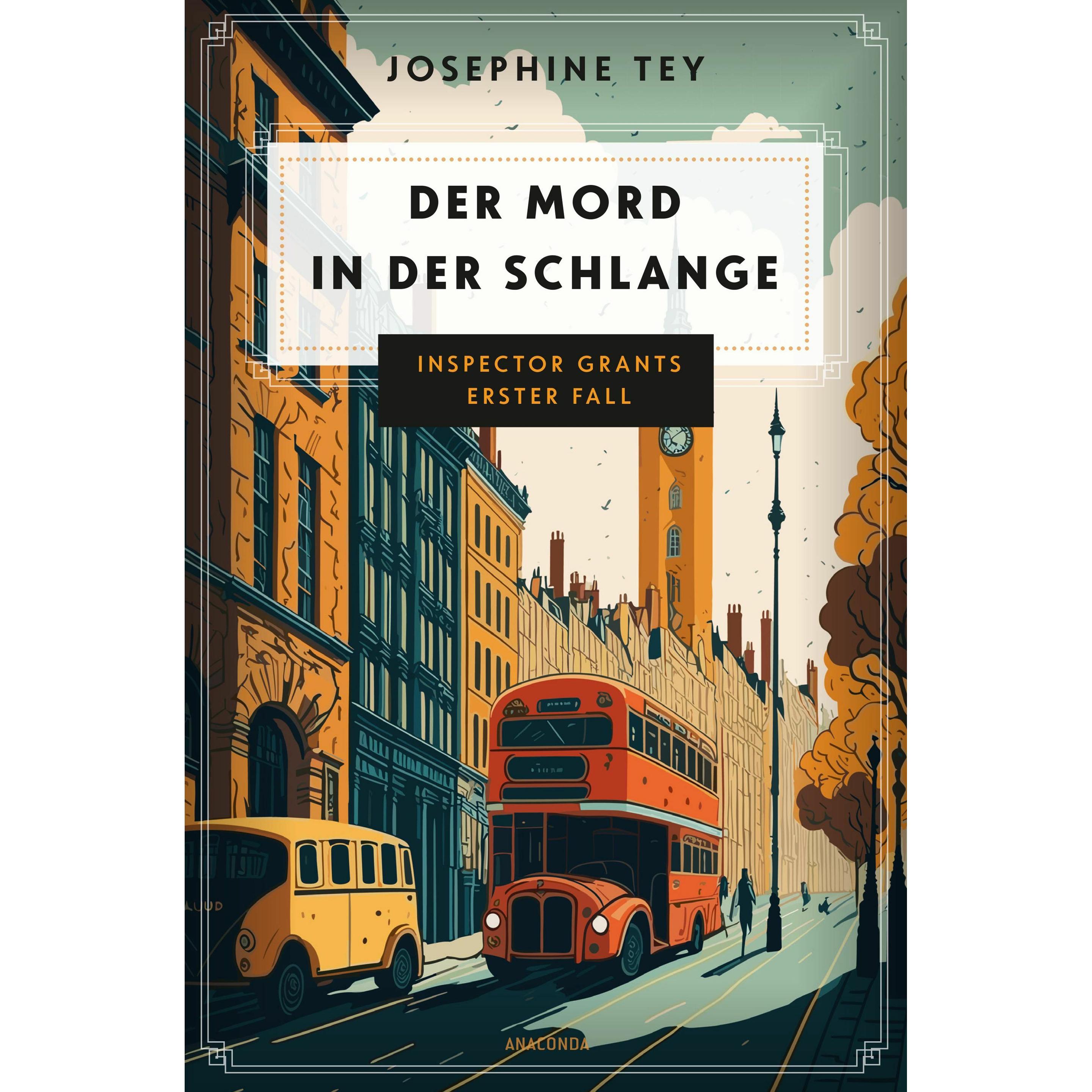 Der Mord in der Schlange. Inspector Grants erster Fall, Belletristik von Josephine Tey