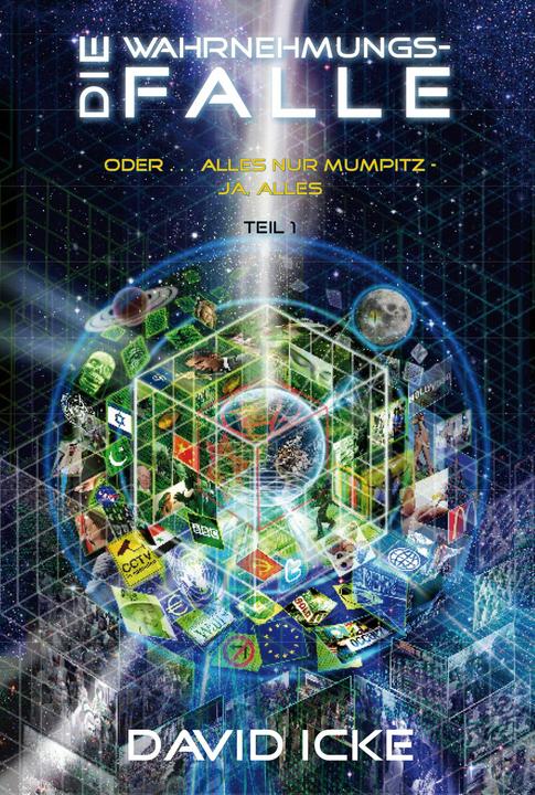 Produktbild Die Wahrnehmungsfalle, Teil 1 (Deutsch, Angelika Tessa, Daniel Wagner, David Icke, Nina Hawranke, 2015)