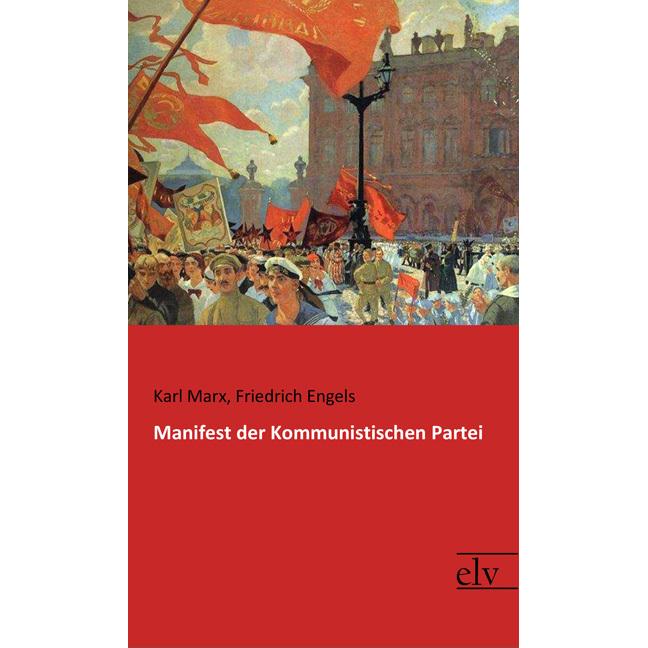 Manifest der Kommunistischen Partei, Fachbücher von Karl Marx, Friedrich Engels