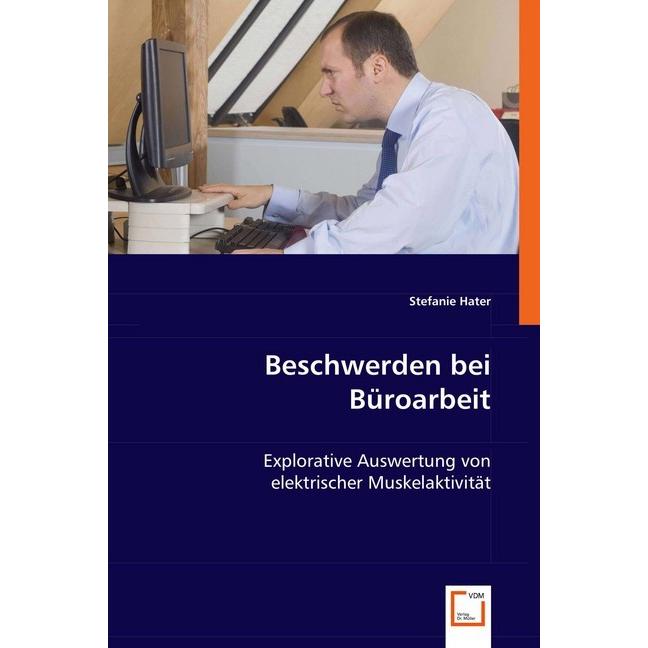 Beschwerden bei Büroarbeit, Fachbücher von Stefanie Hater