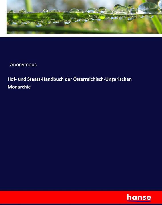 Produktbild Hof- und Staats-Handbuch der Österreichisch-Ungarischen Monarchie (Anonym, 2017)