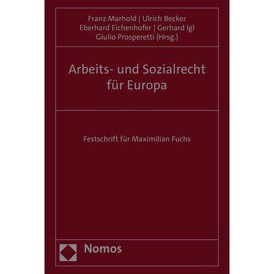 Arbeits- und Sozialrecht für Europa, Fachbücher von Franz Marhold, Ulrich Becker, Gerhard Igl, Giulio Prosperetti, Eberh...