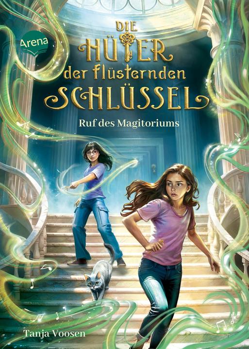 Arena Die Hüter der flüsternden Schlüssel (2). Ruf des Magitoriums (Tanja Voosen, Deutsch)