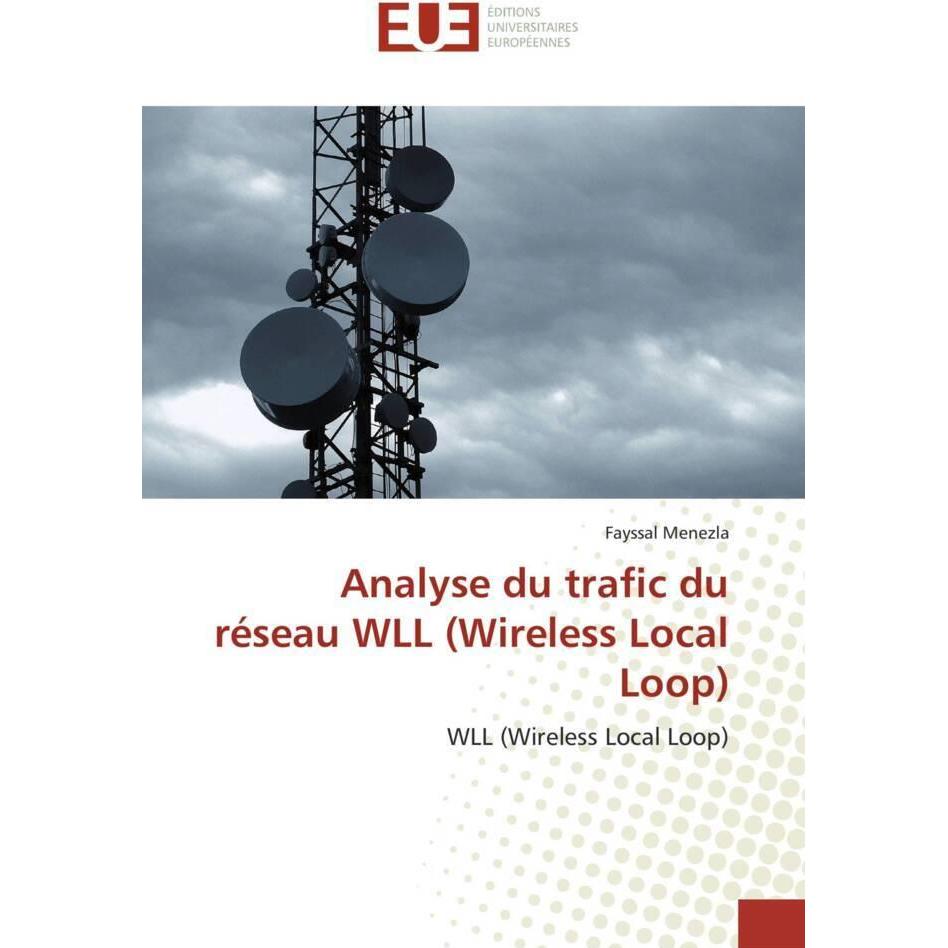 Analyse du trafic du réseau WLL (Wireless Local Loop), Fachbücher
