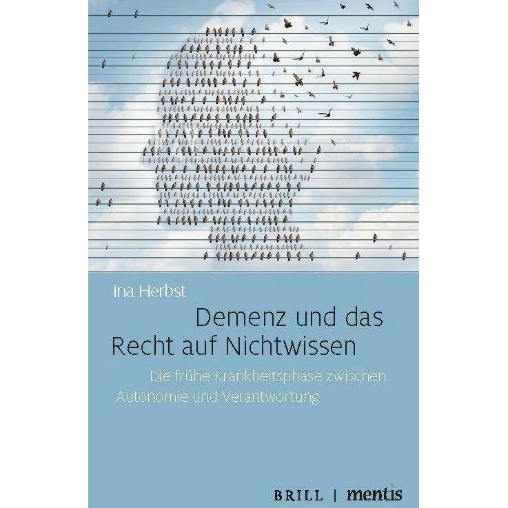 Thumbnail - Demenz und das Recht auf Nichtwissen, Sachbücher von Ina Herbst