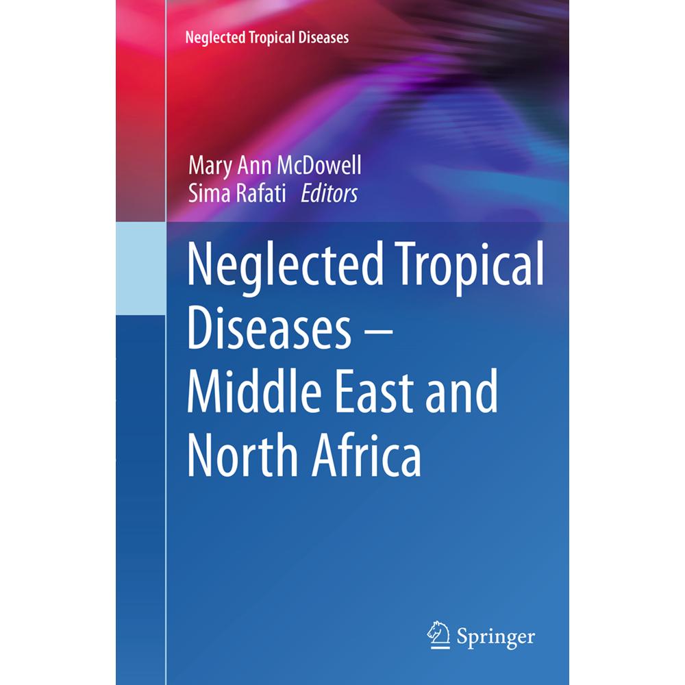 Neglected Tropical Diseases - Middle East and North Africa, Fachbücher von Mary Ann McDowell, Sima Rafati
