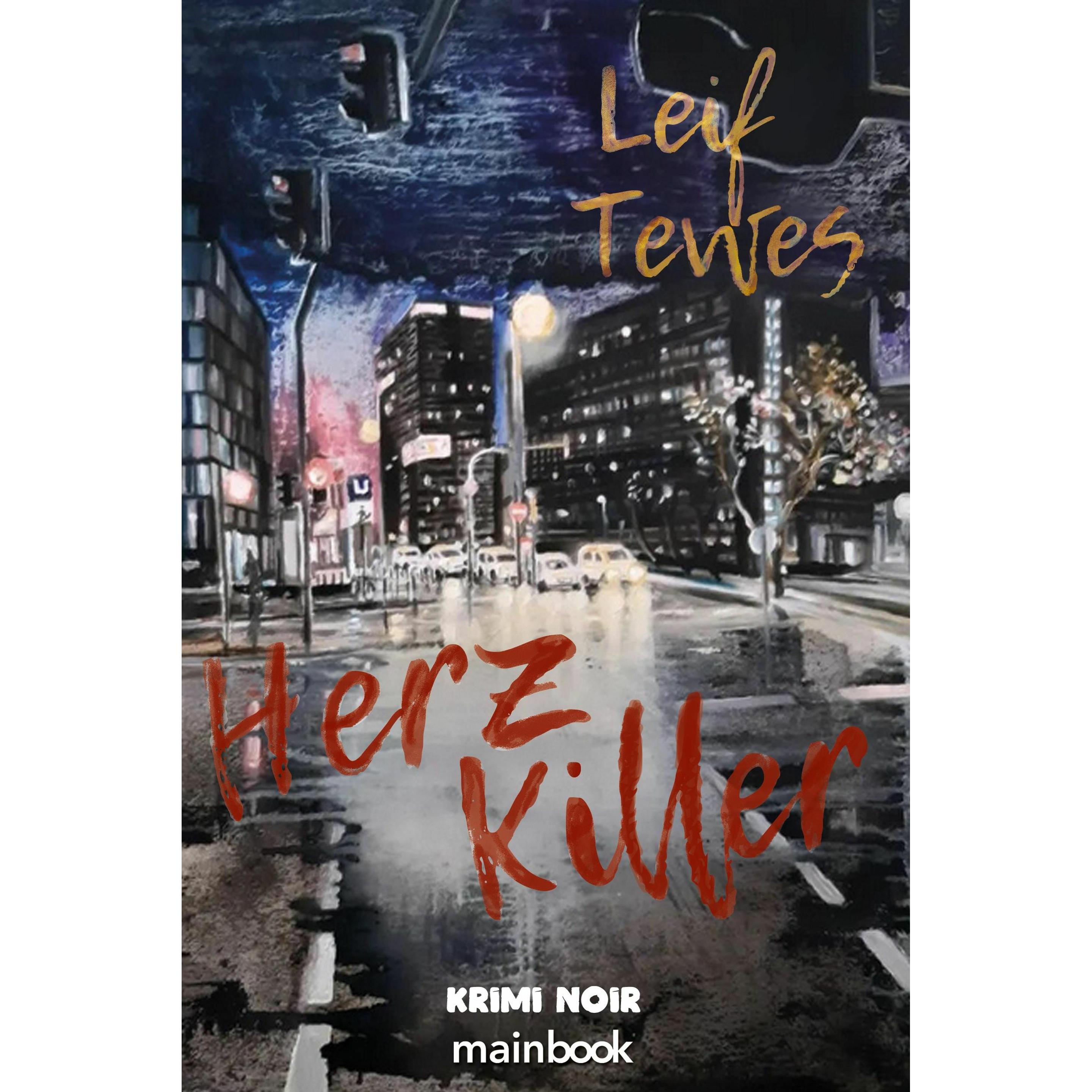 Thumbnail - Tewes:Herzkiller, Belletristik von Leif Tewes