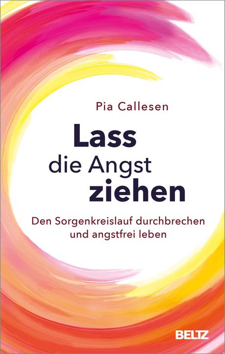 Lass die Angst ziehen (Duits, Pia Callesen, 2021)