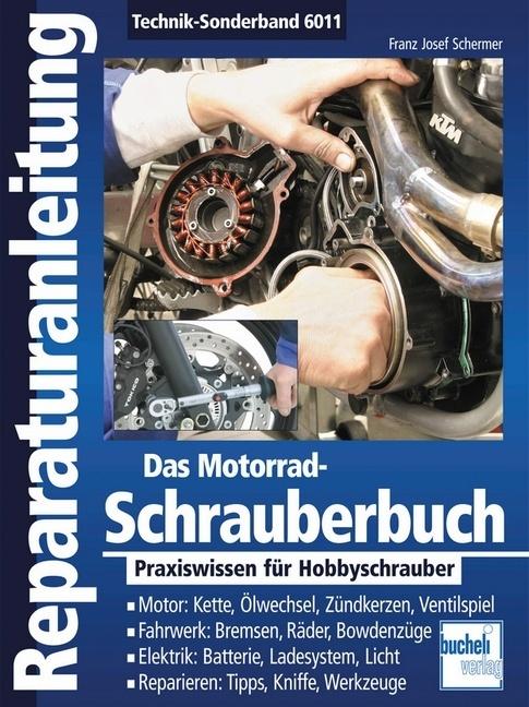 Produktbild Das Motorrad-Schrauberbuch (Deutsch, Franz Josef Schermer, 2010)