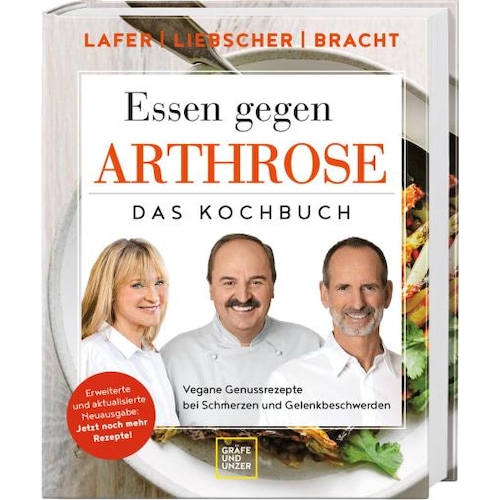 Essen gegen Arthrose, Ratgeber von Johann Lafer, Petra Bracht, Roland Liebscher-Bracht