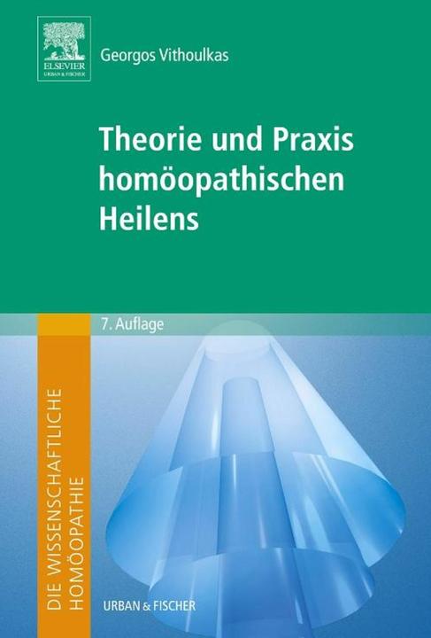 Produktbild Die wissenschaftliche Homöopathie. Theorie und Praxis homöopathischen Heilens (Deutsch, Georgos Vithoulkas, Helmut Schnellrieder, Henriette Rintelen, 2015)