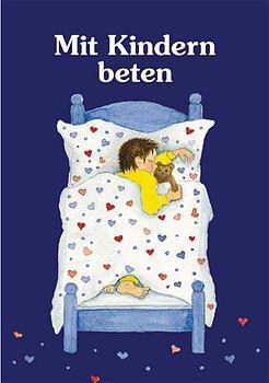 Produktbild Mit Kindern beten (Deutsch, Renate Schupp, 2016)