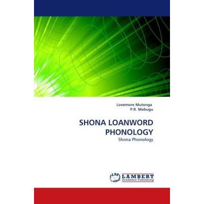 Shona Loanword Phonology, Fachbücher von Lovemore Mutonga, P. R. Mabugu