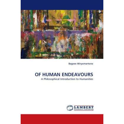 Of Human Endeavours, Sachbücher von Bagoes Wiryomartono