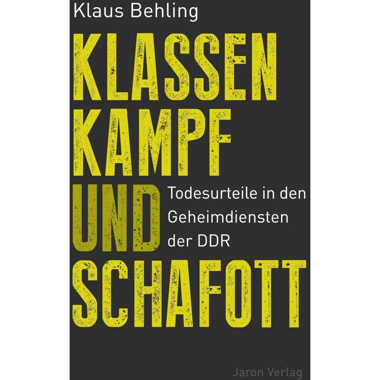 Klassenkampf und Schafott, Sachbücher von Klaus Behling
