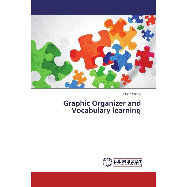 Graphic Organizer and Vocabulary learning, Fachbücher von Elnaz Shoari