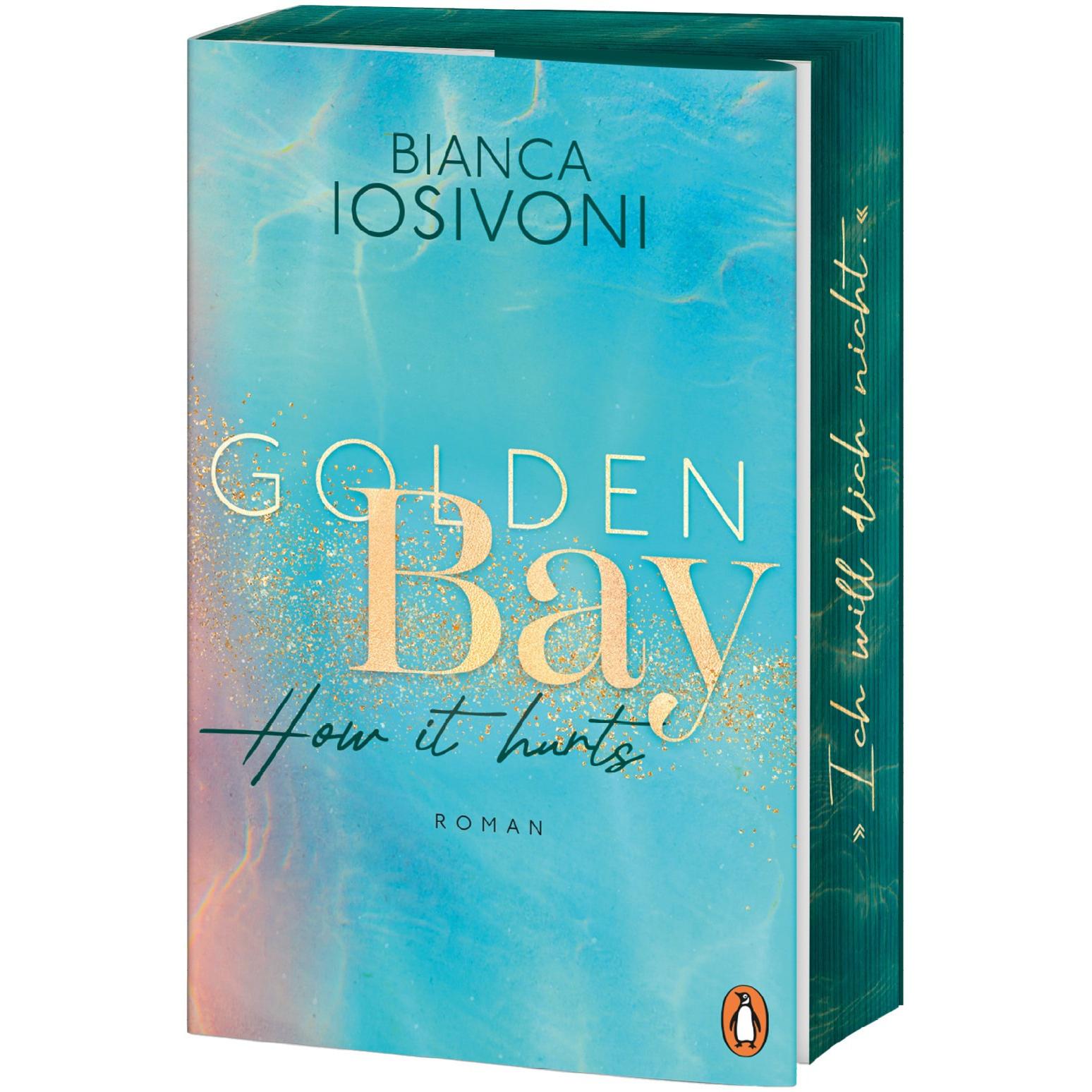 Golden Bay − How it hurts, Belletristik von Bianca Iosivoni