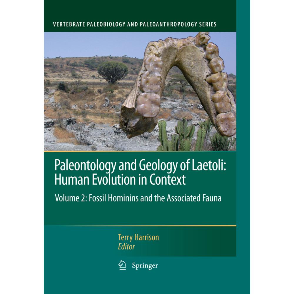 Paleontology and Geology of Laetoli: Human Evolution in Context, Fachbücher von Terry Harrison