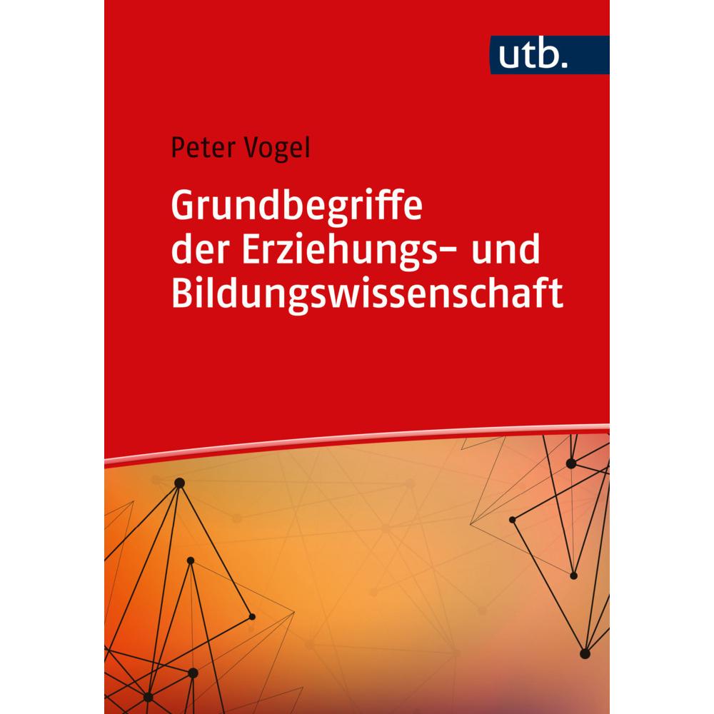 5271 Vogel:Grundbegriffe der Erzieh, Fachbücher von Peter Vogel