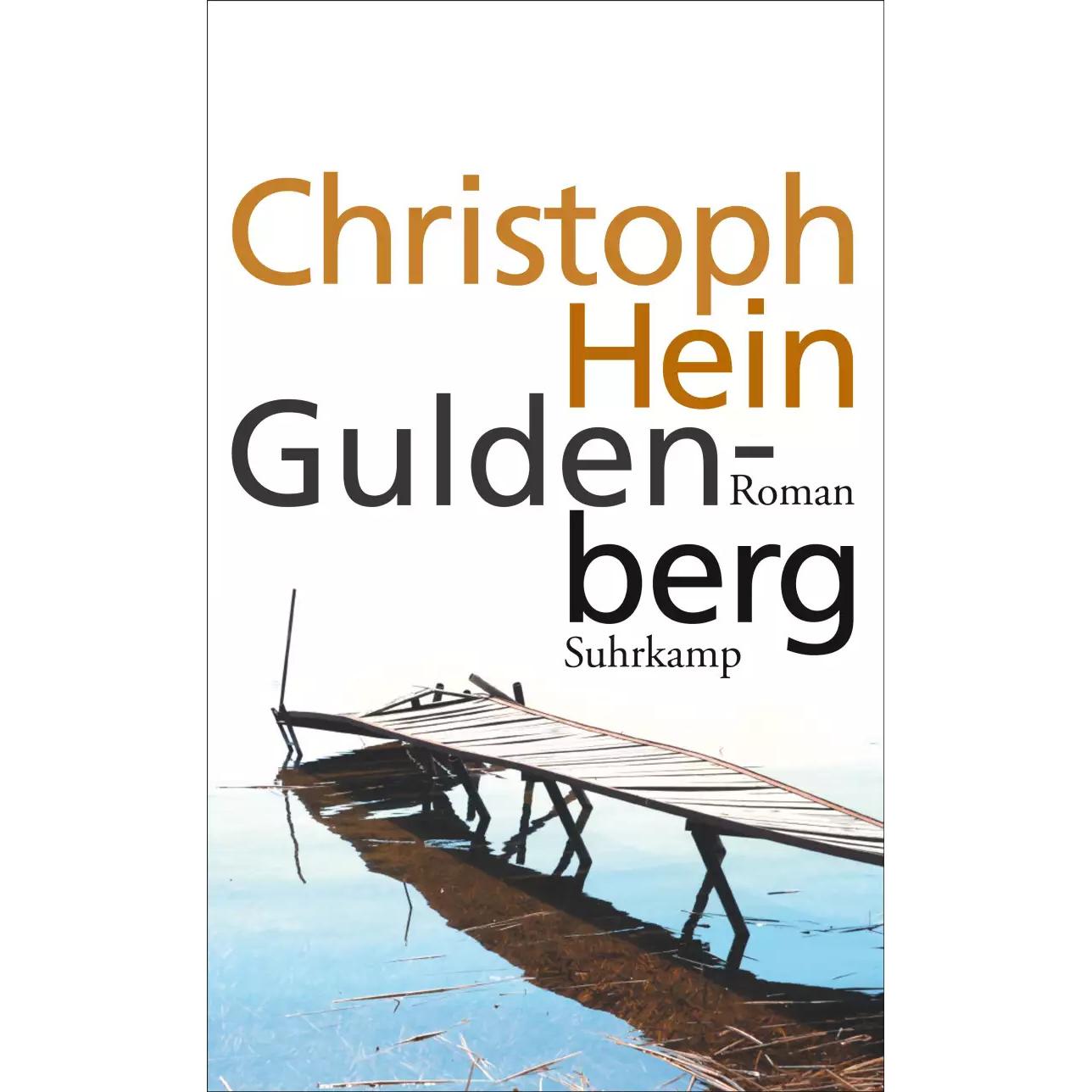 Guldenberg, Belletristik von Christoph Hein