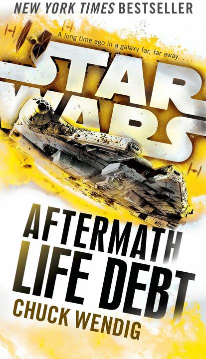 Produktbild Life Debt: Aftermath (Star Wars) (Englisch, Chuck Wendig, 2017)