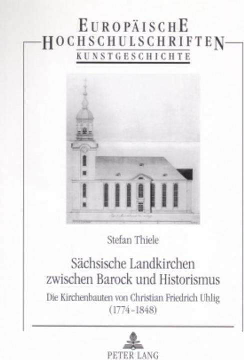 Produktbild Sächsische Landkirchen zwischen Barock und Historismus (Deutsch, Stefan Thiele, 2006)