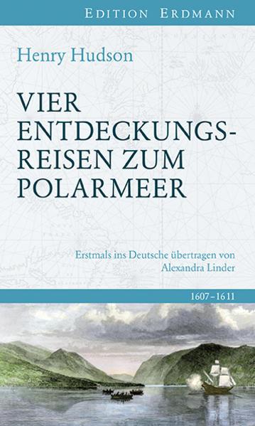 Produktbild Vier Entdeckungsreisen zum Polarmeer (Deutsch, Henry Hudson, 2016)