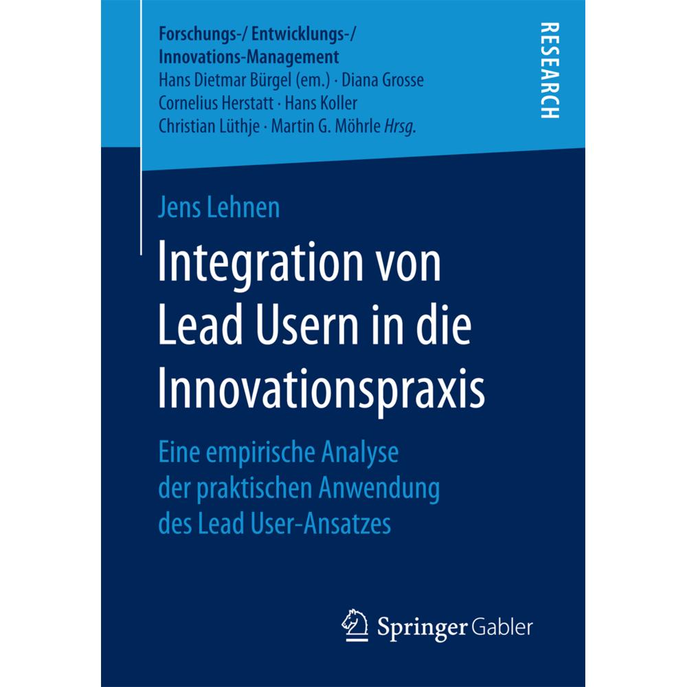 Integration von Lead Usern in die Innovationspraxis, Fachbücher von Jens Lehnen