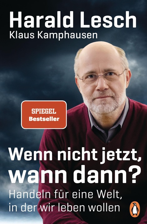 Produktbild Wenn nicht jetzt, wann dann? (Deutsch, Harald Lesch, 2019)