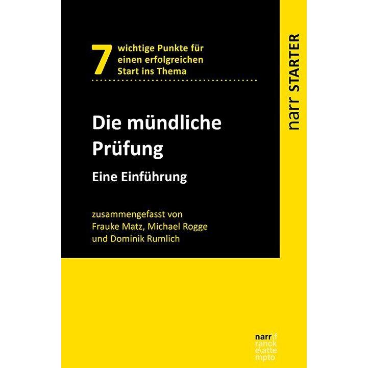 Die Mündliche Prüfung, Fachbücher von Dominik Rumlich, Frauke Matz, Michael Rogge