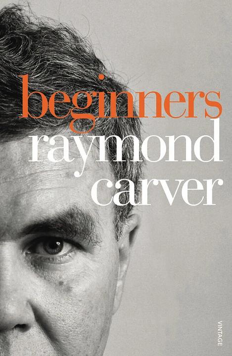 Produktbild Beginners (Englisch, Raymond Carver, 2010)