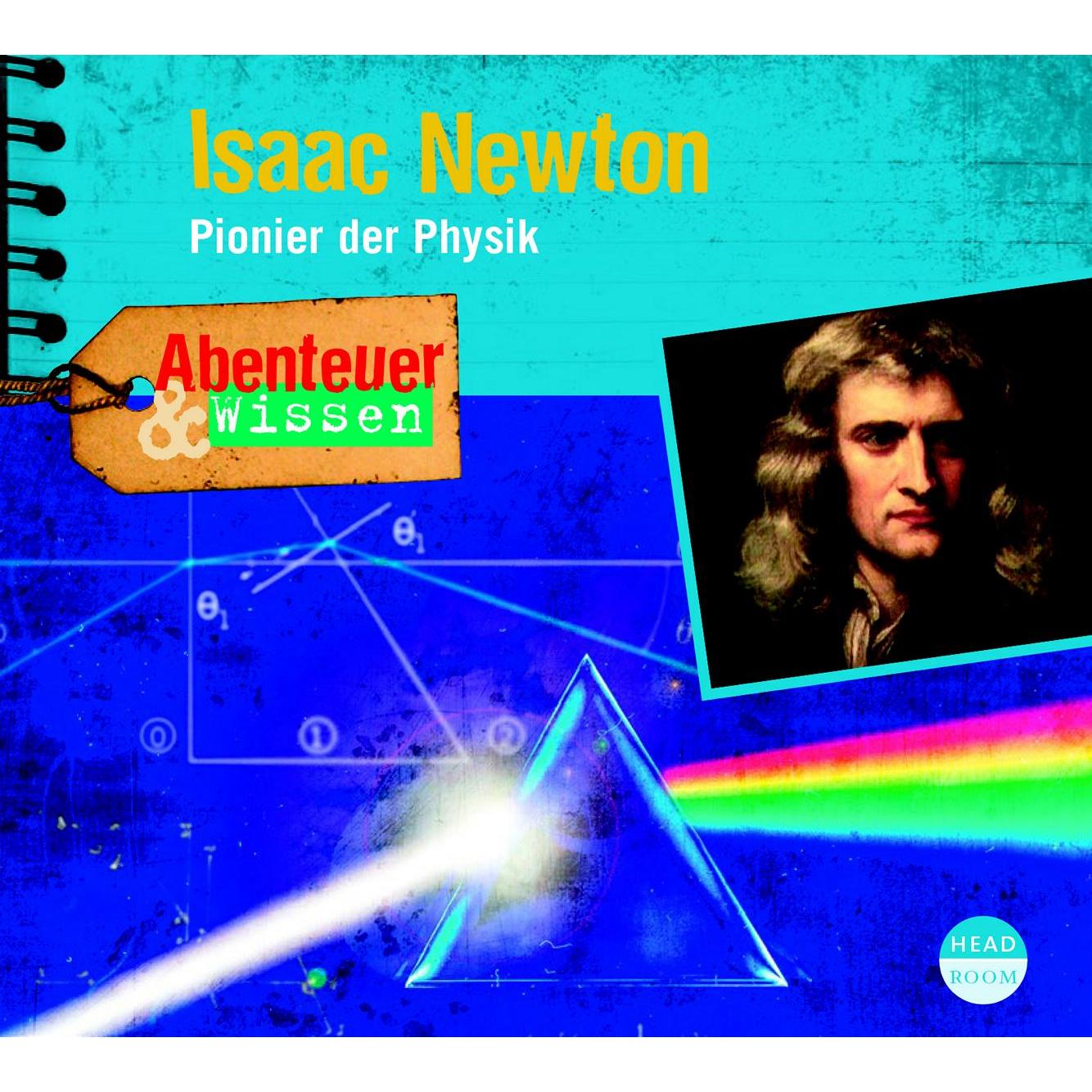 CD Isaac Newton- Pionier der Physik, Hörbücher von Berit Hempel