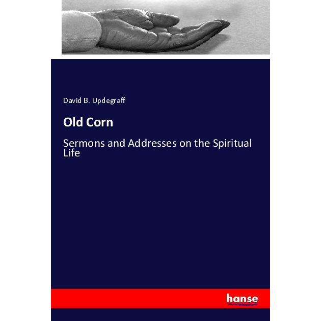 Old Corn, Sachbücher von David B. Updegraff