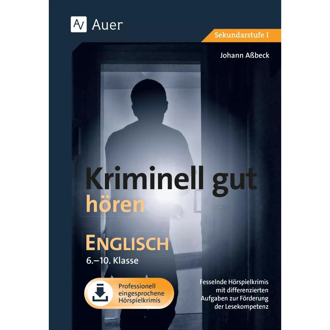 Kriminell gut hören Englisch 6-10, Schulbücher von Johann Assbeck