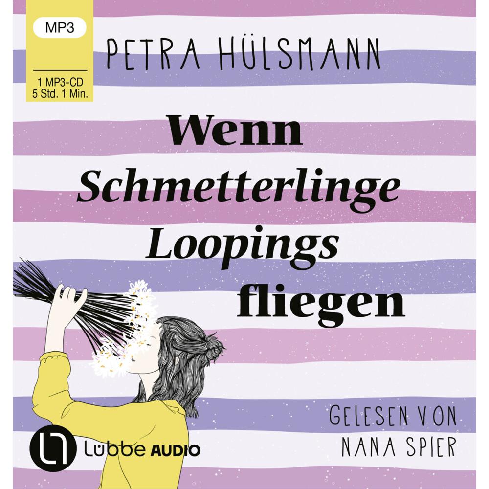 Wenn Schmetterlinge Loopings fliegen, Hörbücher von Petra Hülsmann