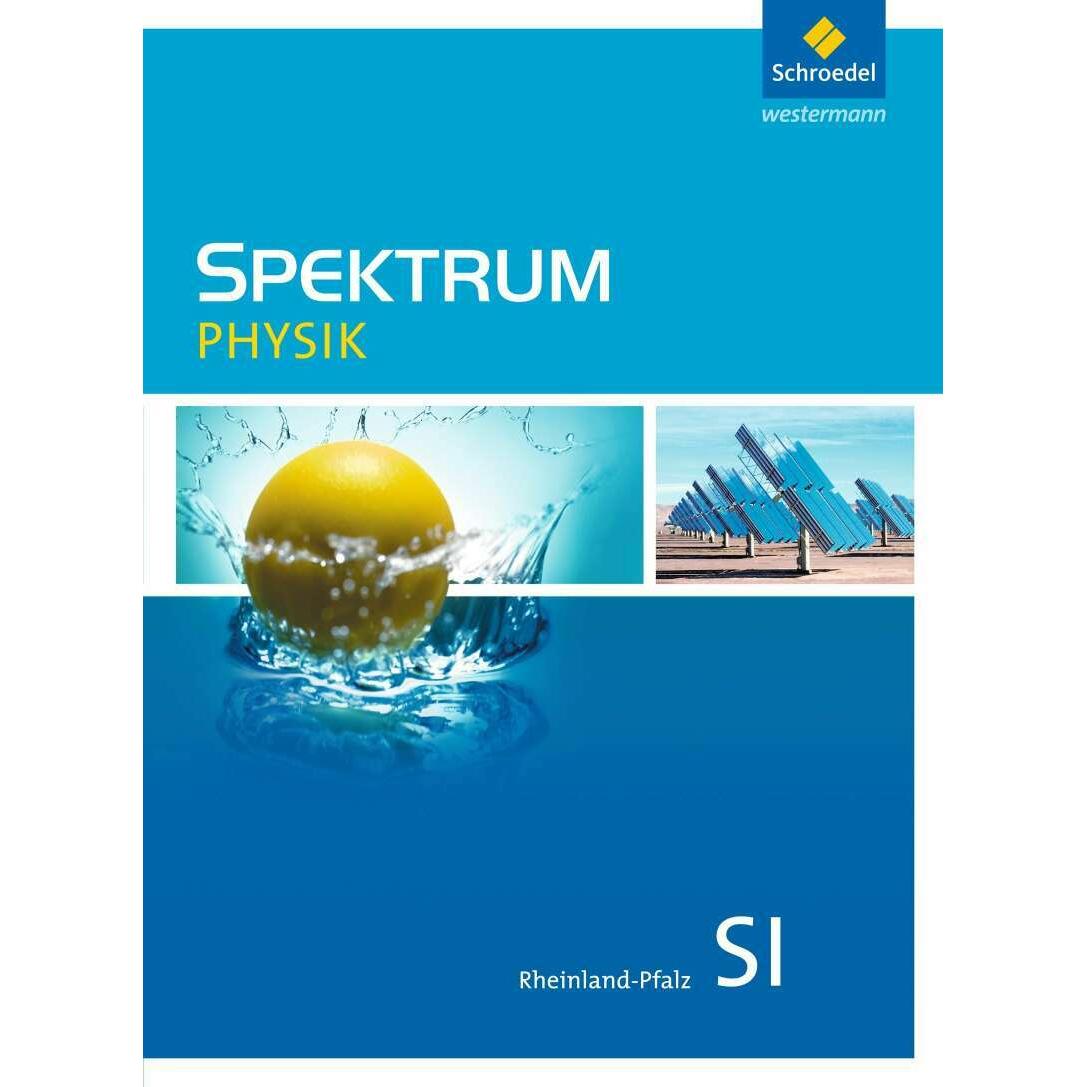 Spektrum Physik SI. Ausgabe 2016. Schülerband. RP, Schulbücher von Appel Thomas