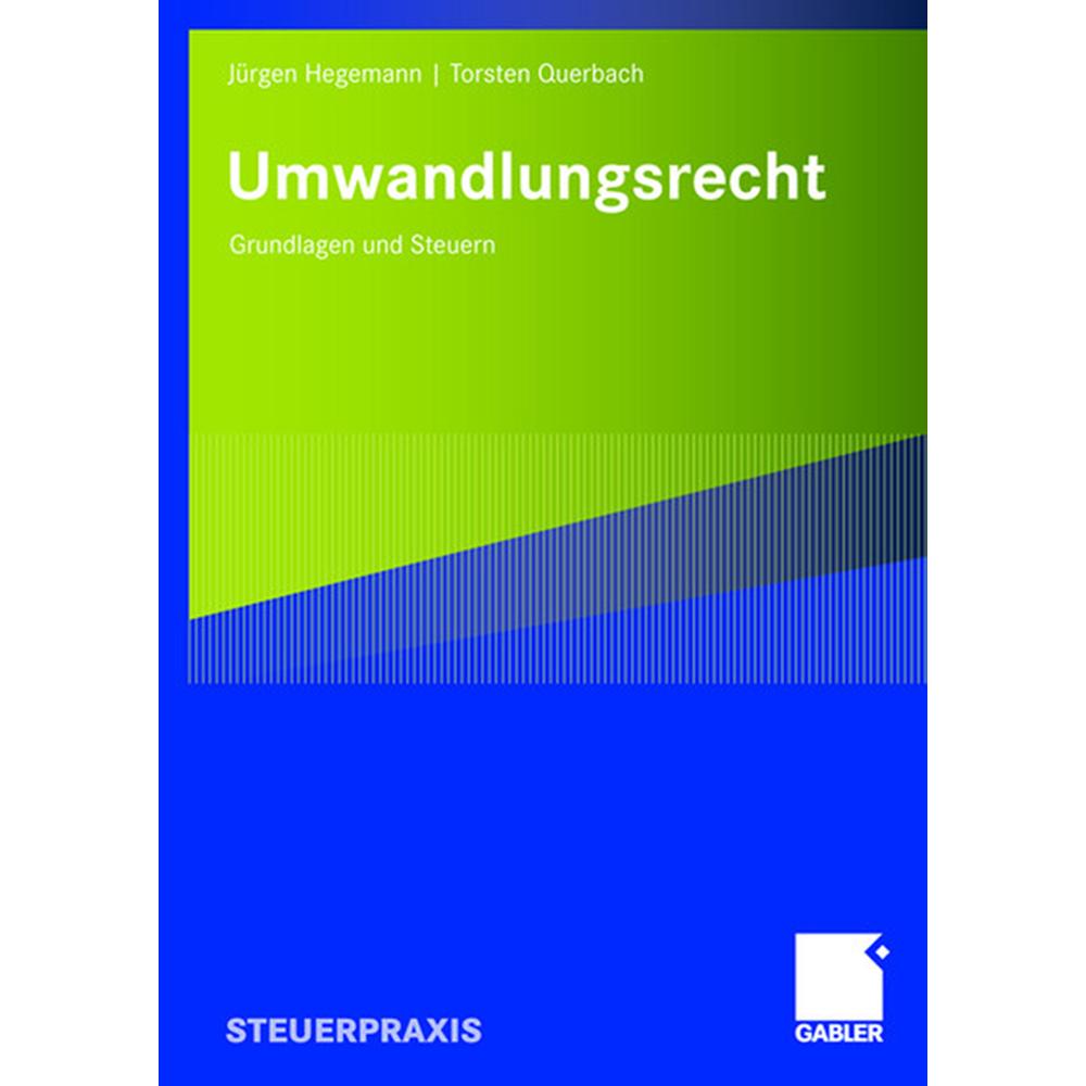 Umwandlungsrecht, Fachbücher von Jürgen Hegemann, Torsten Querbach