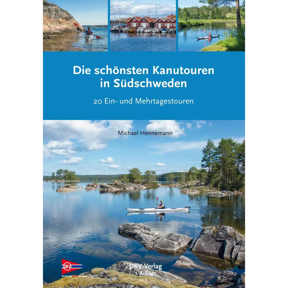 Die schönsten Kanutouren in Südschweden, Ratgeber von Michael Hennemann