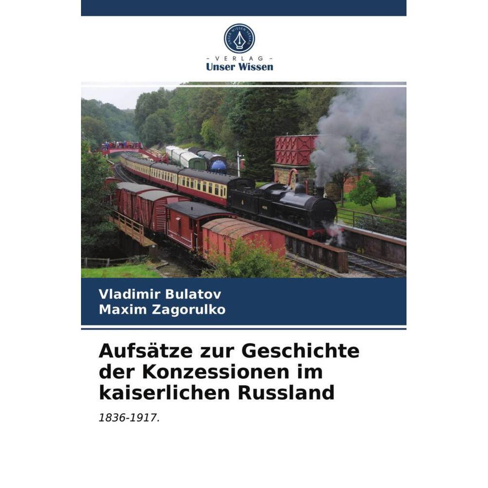 Aufsätze zur Geschichte der Konzessionen im kaiserlichen Russland, Fachbücher von Maxim Zagorulko, Vladimir Bulatov